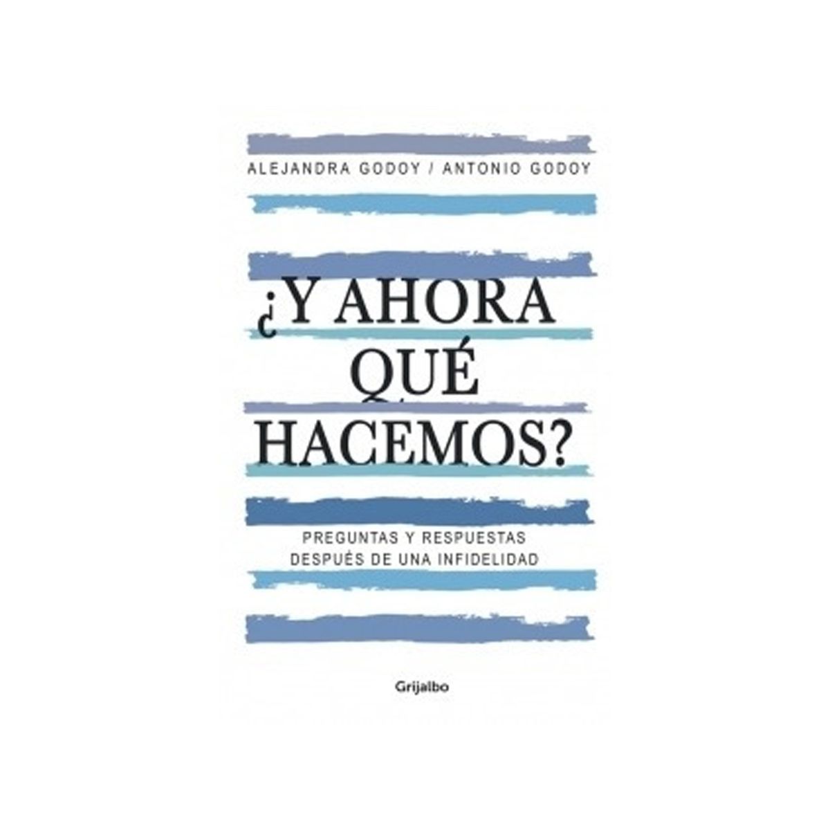 TOP10BOOKS - LIBRO ¿y Ahora Que Hacemos? Preguntas Y Respuestas Después De Una Infidelidad