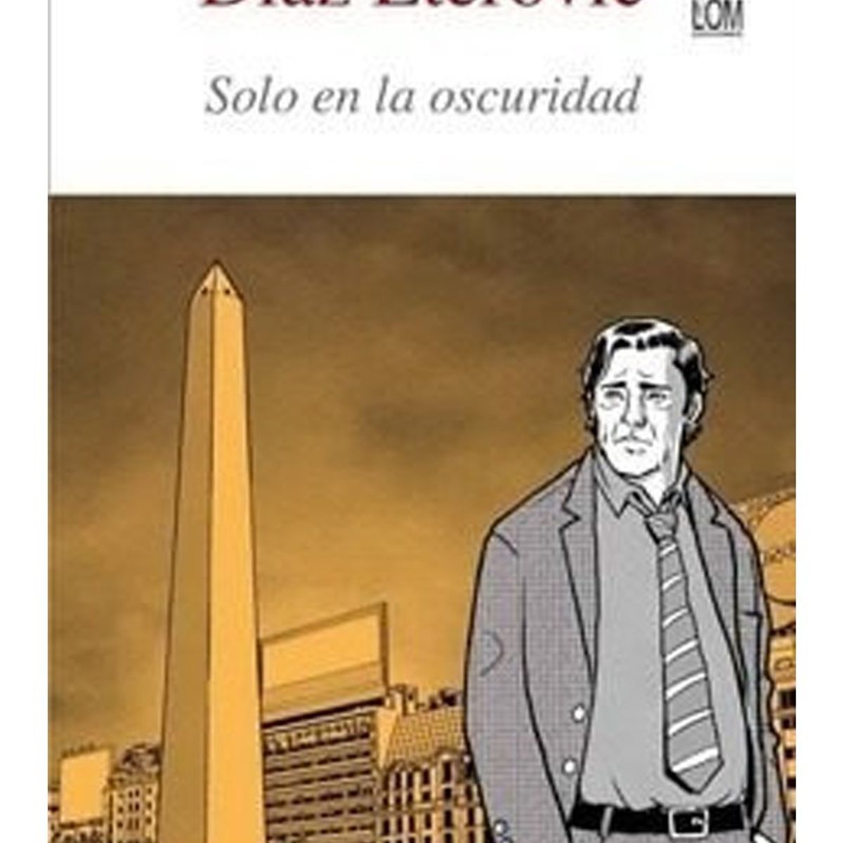 TOP10BOOKS - LIBRO Solo En La Oscuridad - RAMON DIAZ ETEROVIC