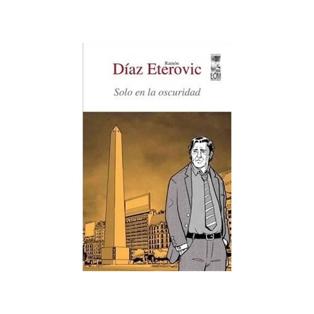 TOP10BOOKS - LIBRO Solo En La Oscuridad - RAMON DIAZ ETEROVIC