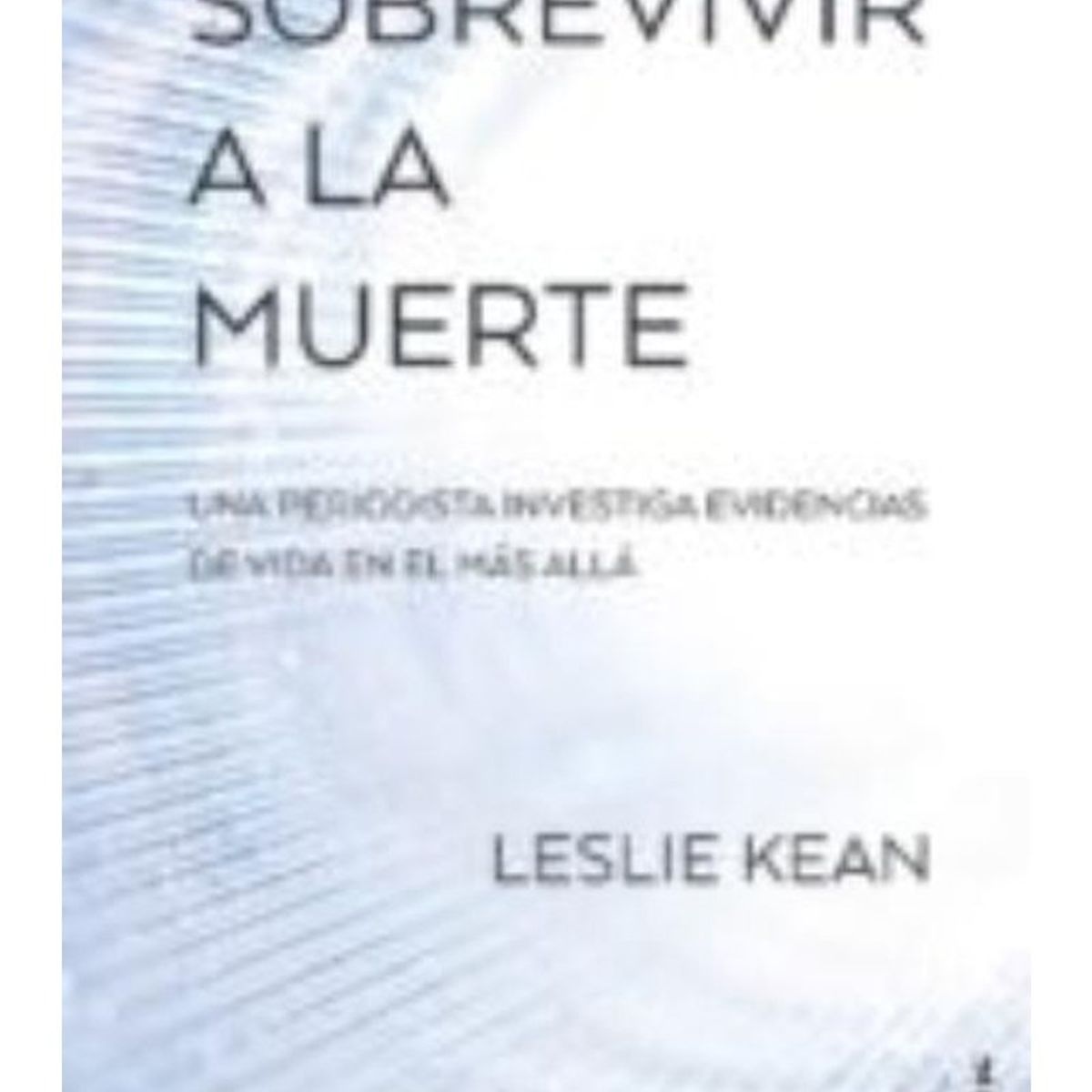 TOP10BOOKS - LIBRO Sobrevivir A La Muerte - Sobrevivir A La Muerte
