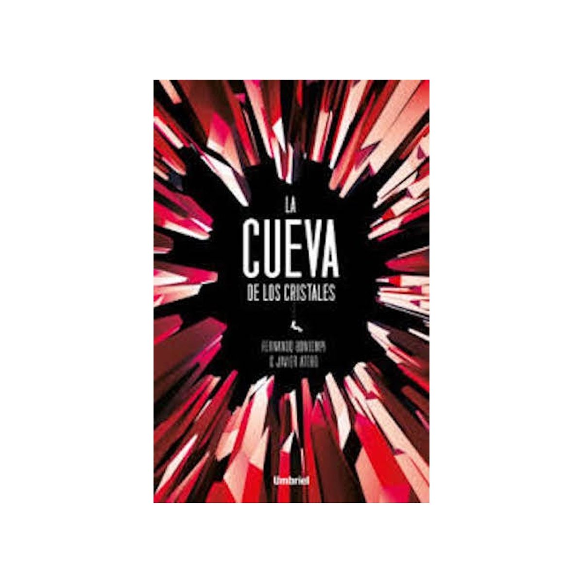 TOP10BOOKS - LIBRO La Cueva De Los Cristales - FERNANDO BONTEMPI