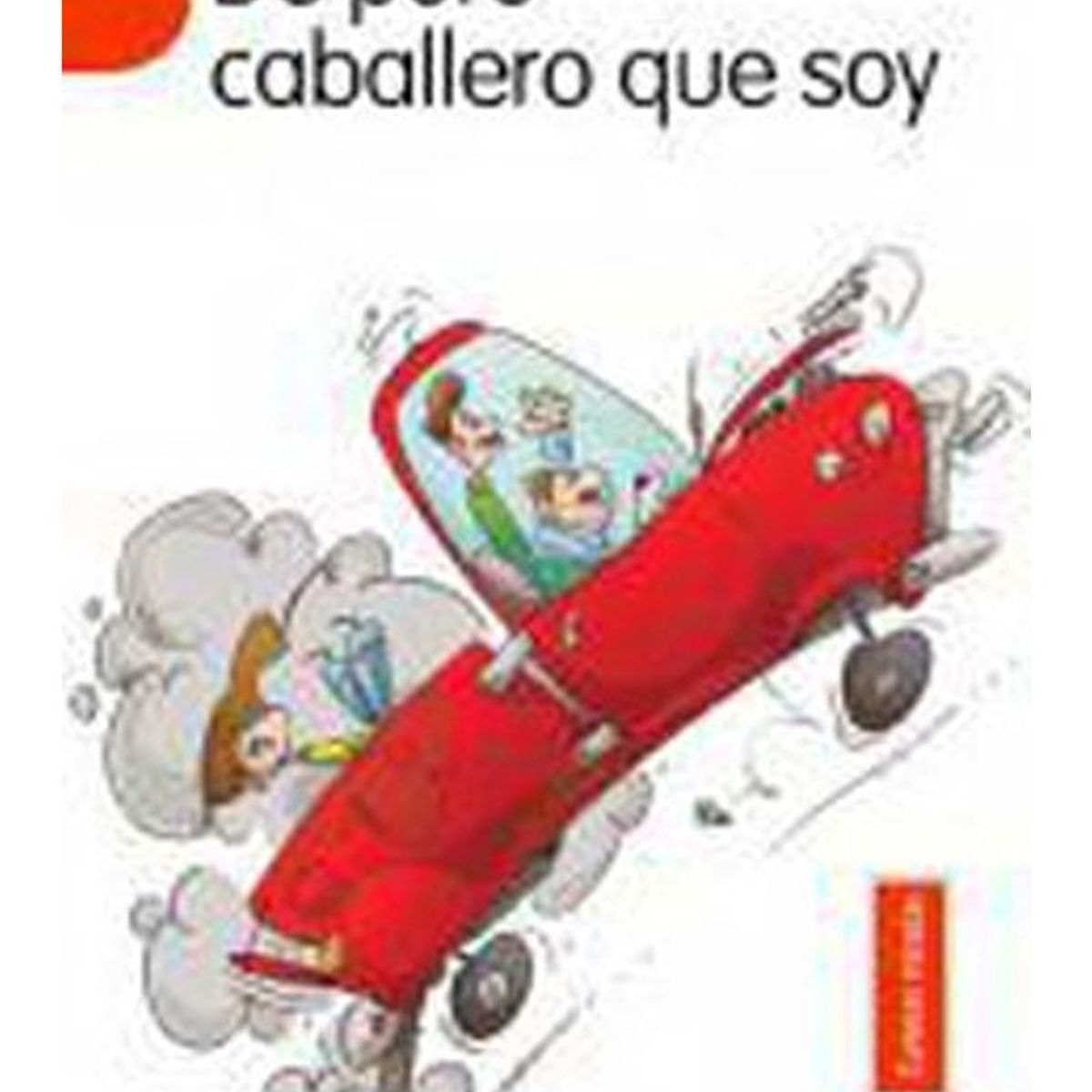 TOP10BOOKS - LIBRO De Puro Caballero Que Soy - De Puro Caballero Que Soy
