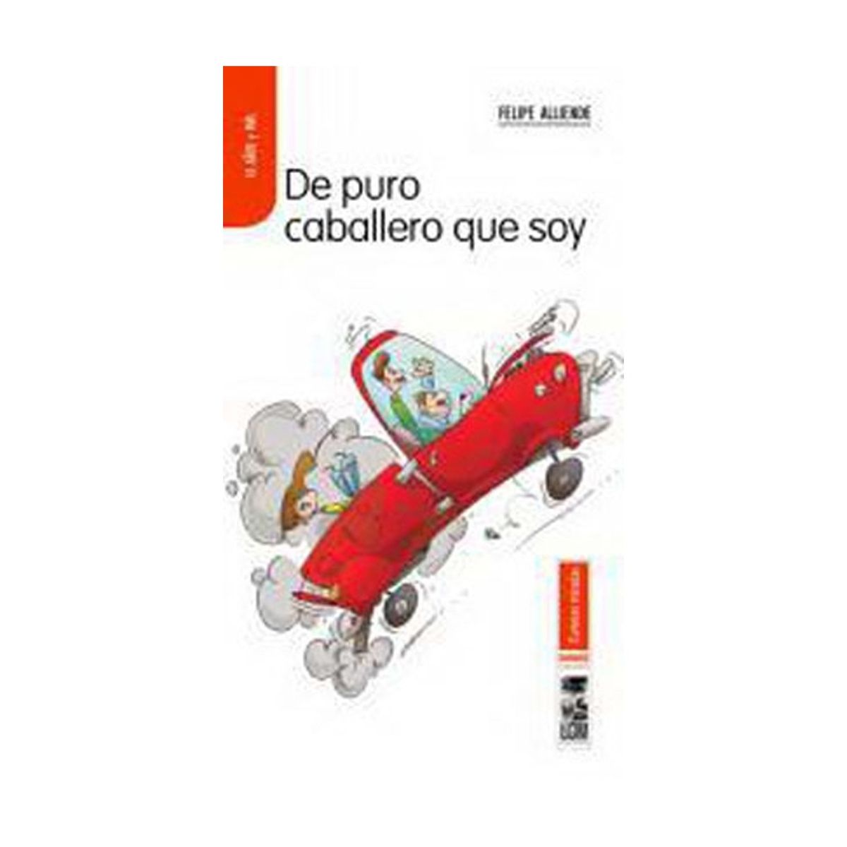 TOP10BOOKS - LIBRO De Puro Caballero Que Soy - De Puro Caballero Que Soy