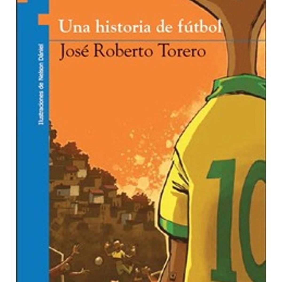 TOP10BOOKS - LIBRO Una Historia De Futbol - Jose Roberto Torero