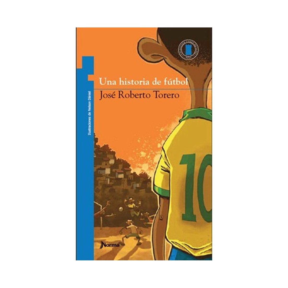 TOP10BOOKS - LIBRO Una Historia De Futbol - Jose Roberto Torero