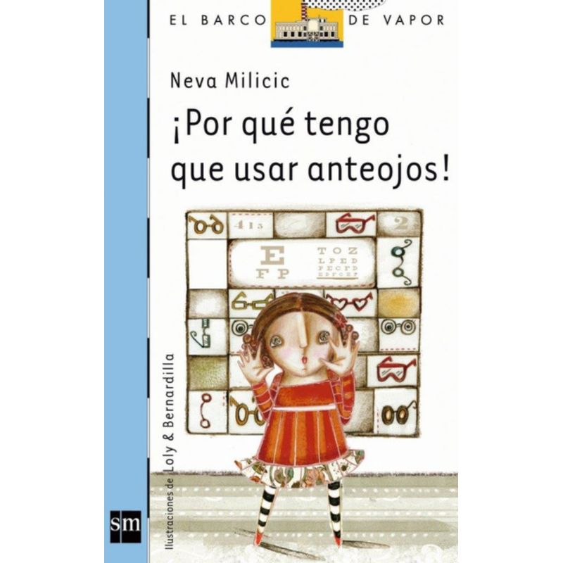 TOP10BOOKS - LIBRO POR QUE TENGO USAR ANTEOJOS / NEVA MILICIC / EDICIONES SM