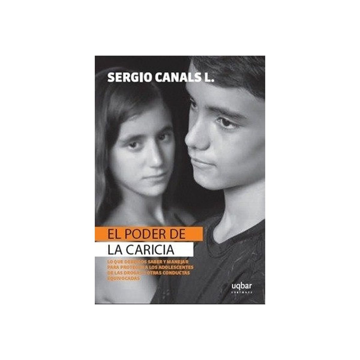 TOP10BOOKS - LIBRO El Poder De La Caricia - SERGIO CANALS