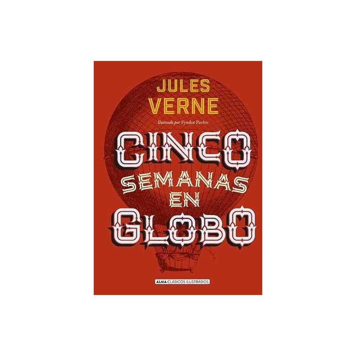 TOP10BOOKS - LIBRO Cinco Semanas En Globo (ilustrado) - Cinco Semanas En Globo (Ilustrado)