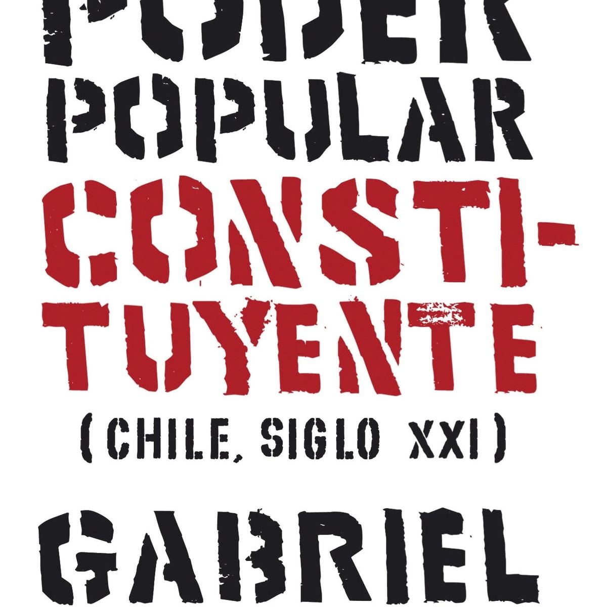 TOP10BOOKS - LIBRO En El Nombre Del Poder Popular Constituyente (chile, Siglo XXI)