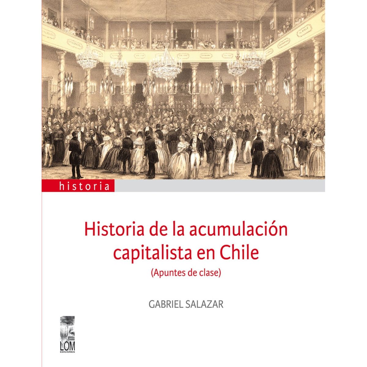TOP10BOOKS - LIBRO Historia De La Acumulacion Capitalista En Chile