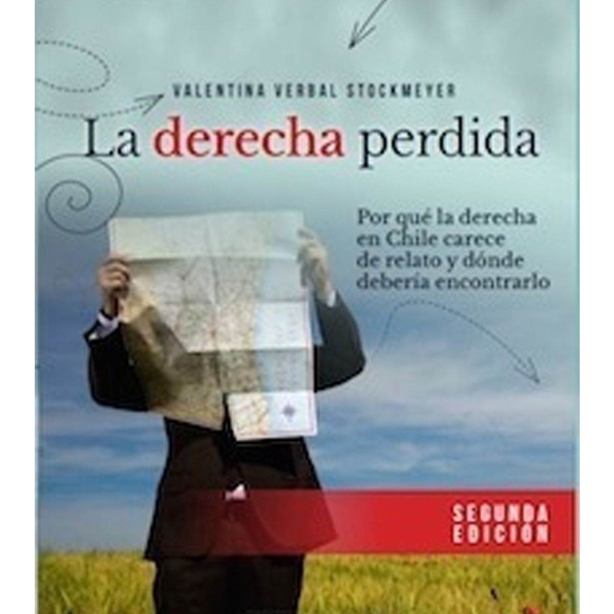 TOP10BOOKS - LIBRO La Derecha Perdida. 2° Edición - La Derecha Perdida. 2° Edición