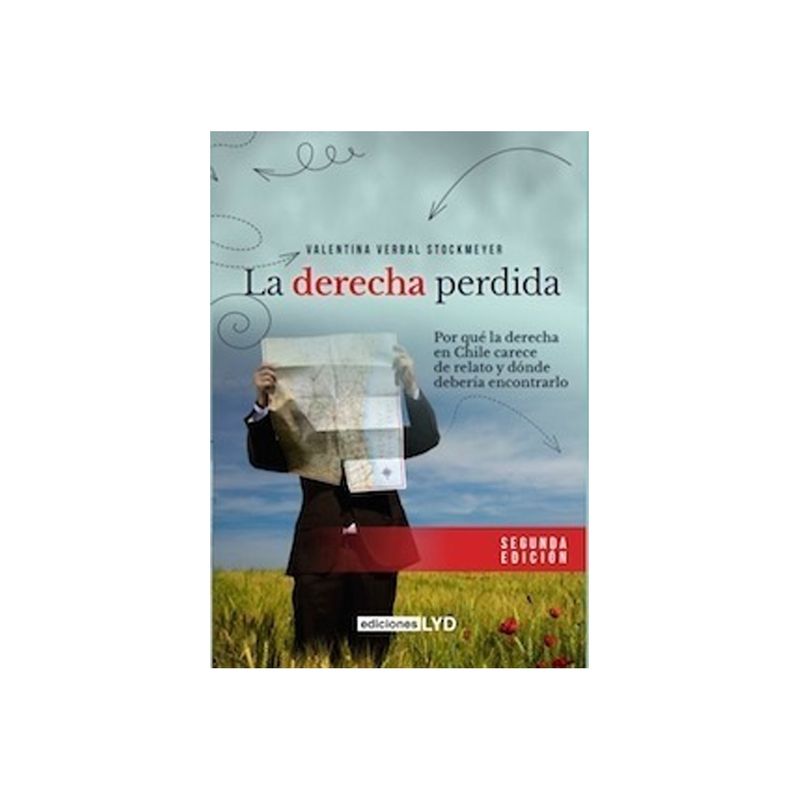 TOP10BOOKS - Libro LA DERECHA PERDIDA. 2° EDICION
