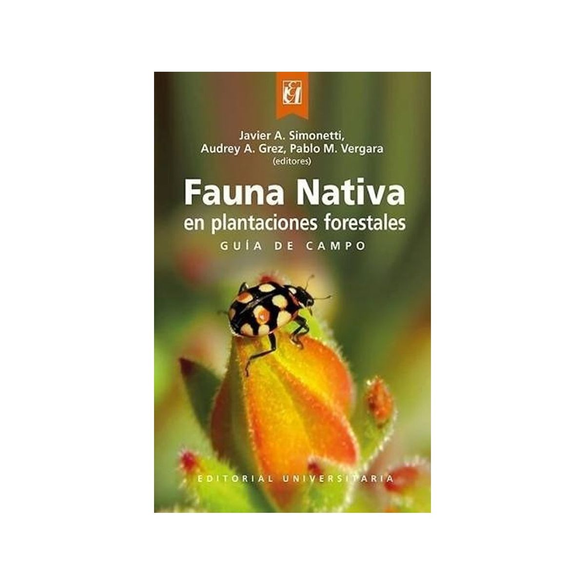 TOP10BOOKS - LIBRO Fauna Nativa En Plantaciones Forestales. Guia De Campo