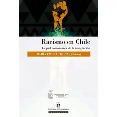 TOP10BOOKS - LIBRO Racismo En Chile. La Piel Cómo Marca De La Inmigración