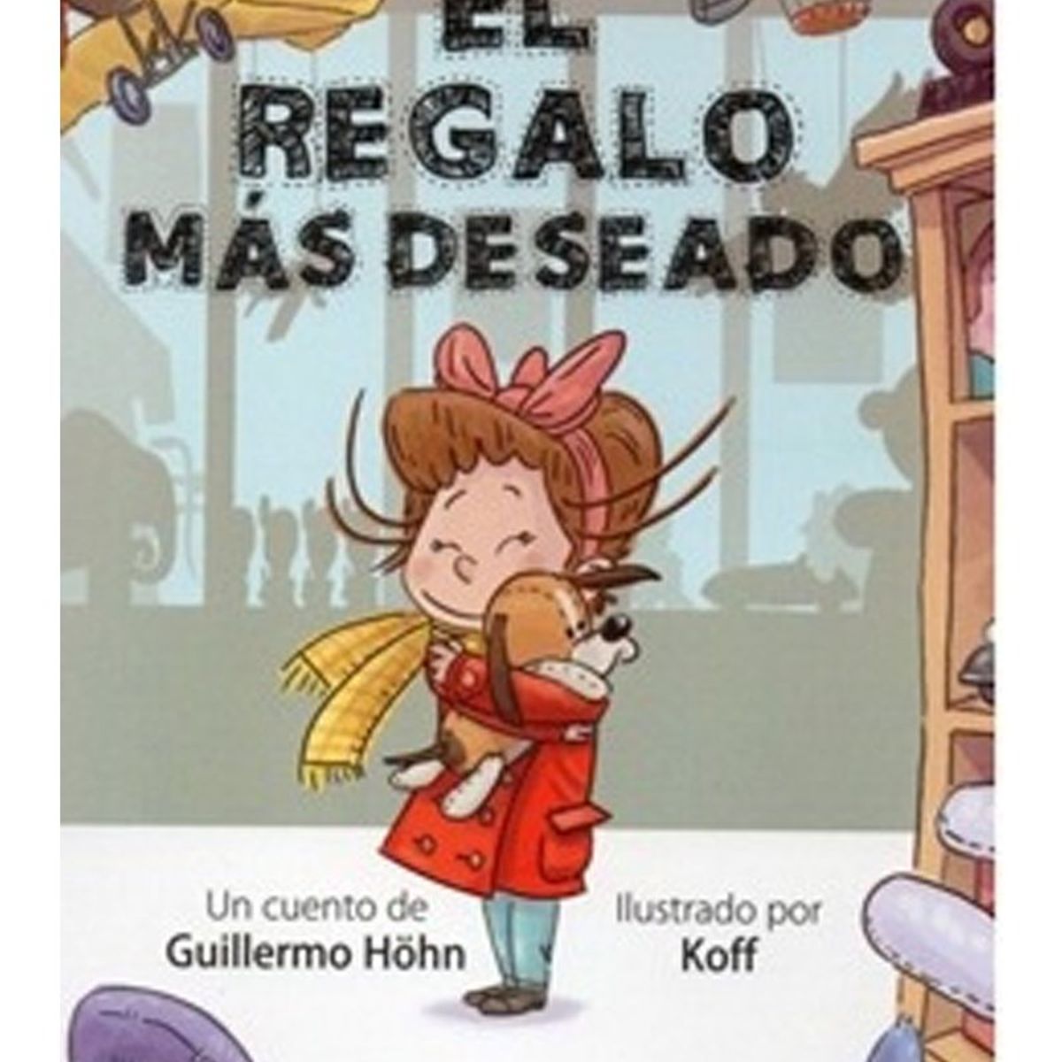 TOP10BOOKS - LIBRO El Regalo Mas Deseado - El Regalo Mas Deseado