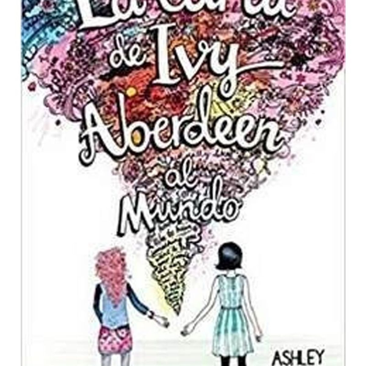 TOP10BOOKS - LIBRO La Carta De Ivy Aberdeen Al Mundo - La Carta De Ivy Aberdeen Al Mundo
