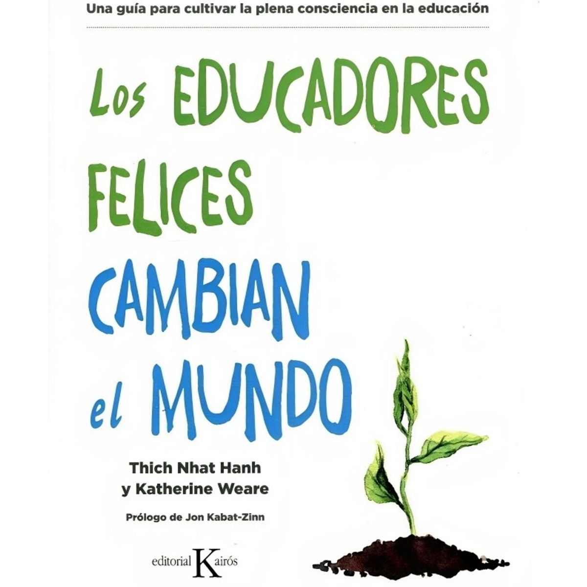 TOP10BOOKS - LIBRO Los Educadores Felices Cambian El Mundo