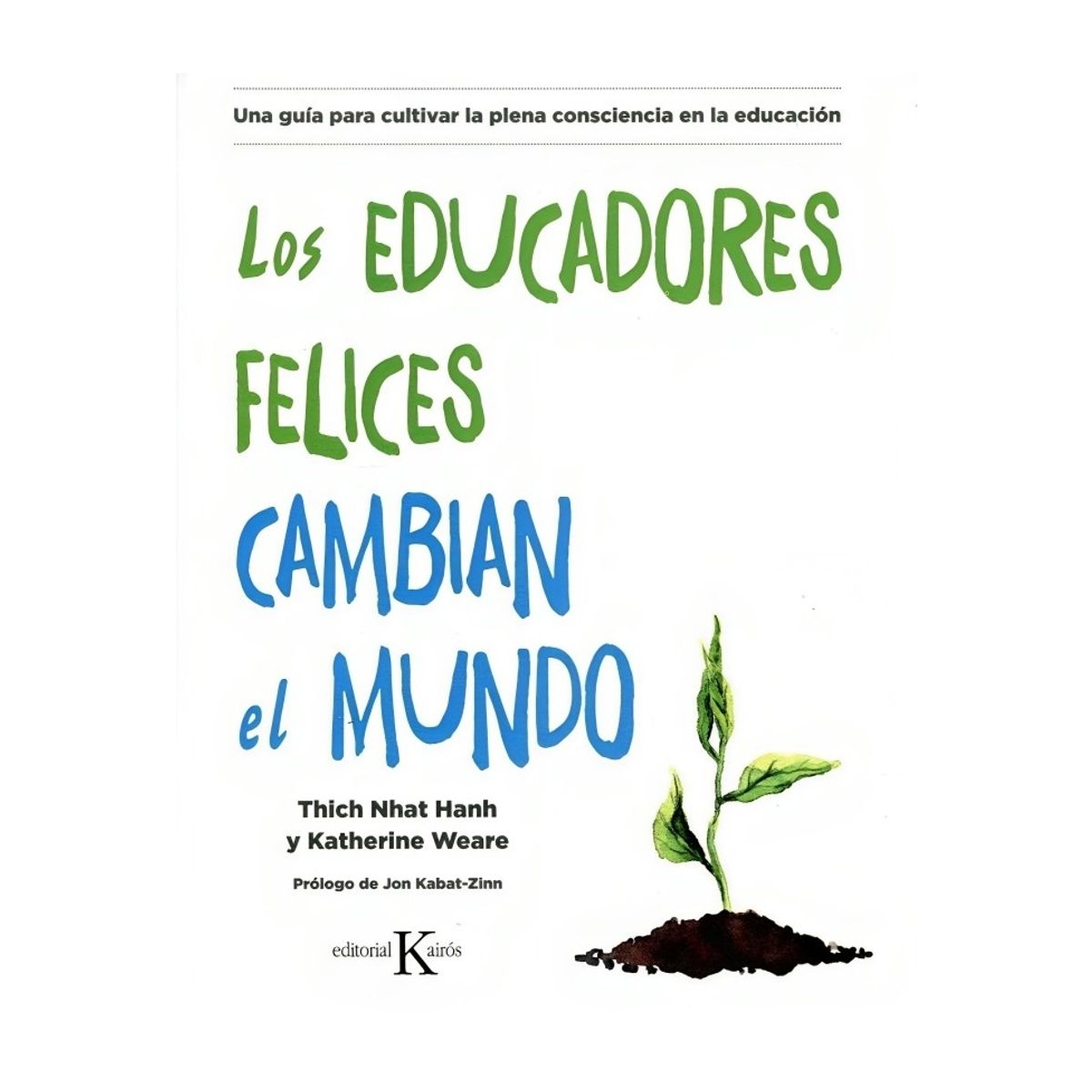 TOP10BOOKS - LIBRO Los Educadores Felices Cambian El Mundo