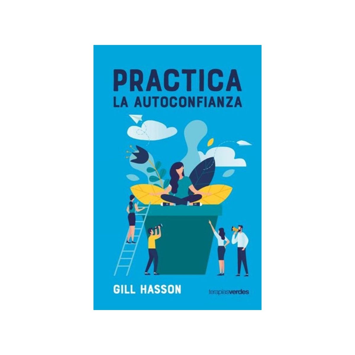 TOP10BOOKS - LIBRO Practica La Autoconfianza - Practica La Autoconfianza