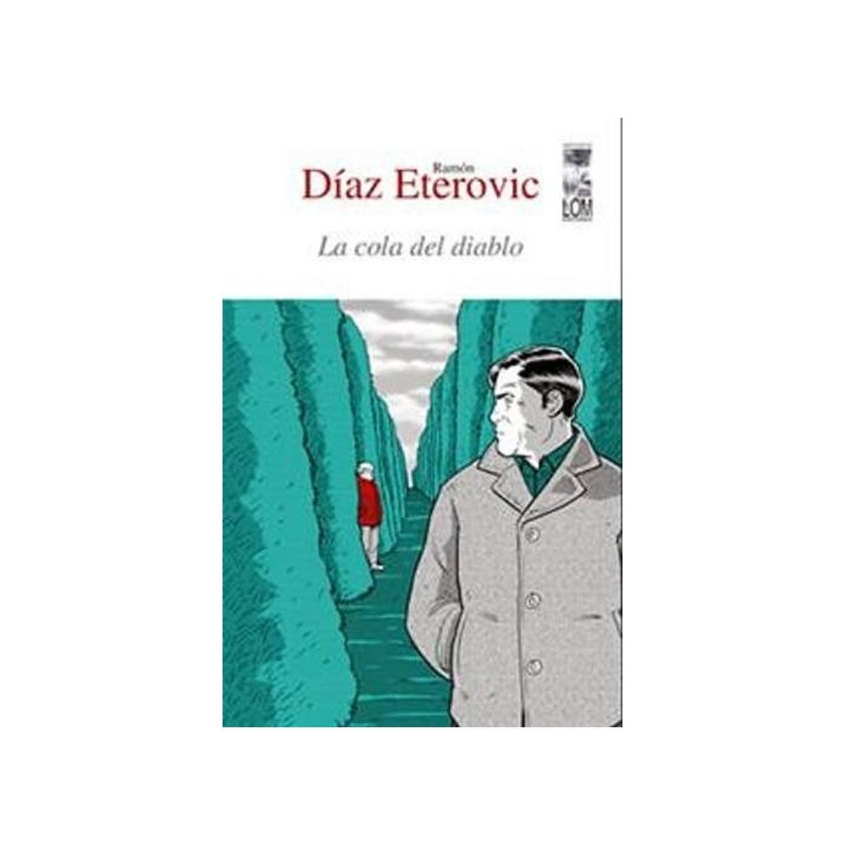TOP10BOOKS - LIBRO La Cola Del Diablo - Ramon Diaz Eterovic