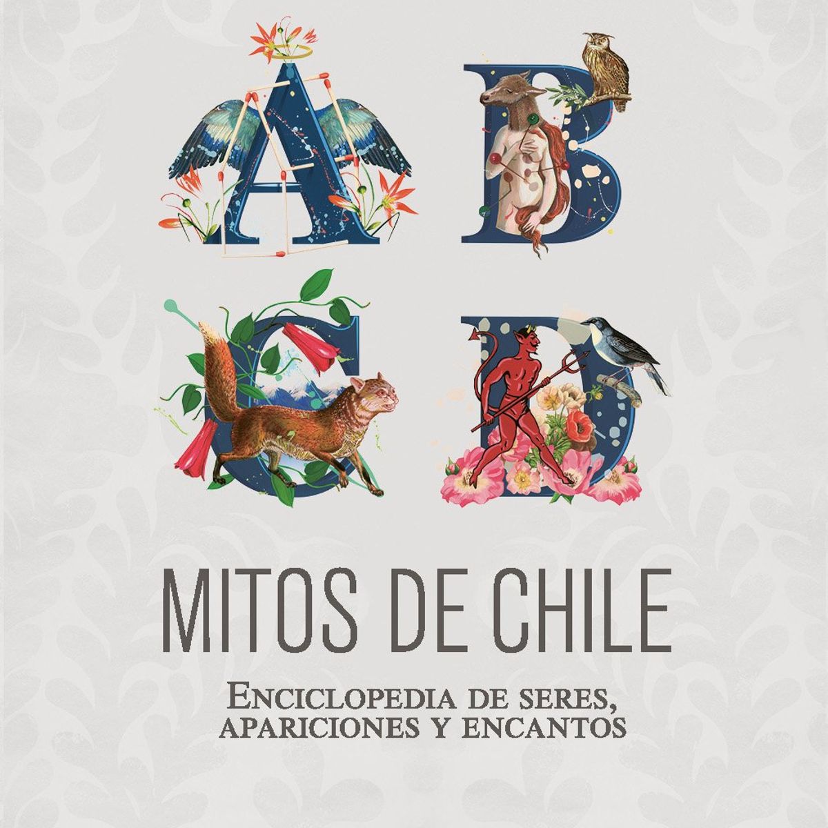 TOP10BOOKS - LIBRO Mitos De Chile. Enciclopedia De Seres, Apariciones Y Encantos