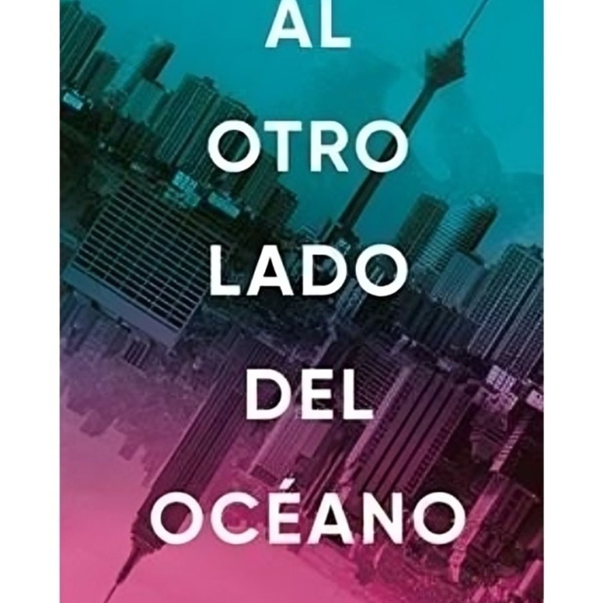 TOP10BOOKS - LIBRO Al Otro Lado Del Océano - Al Otro Lado Del Océano