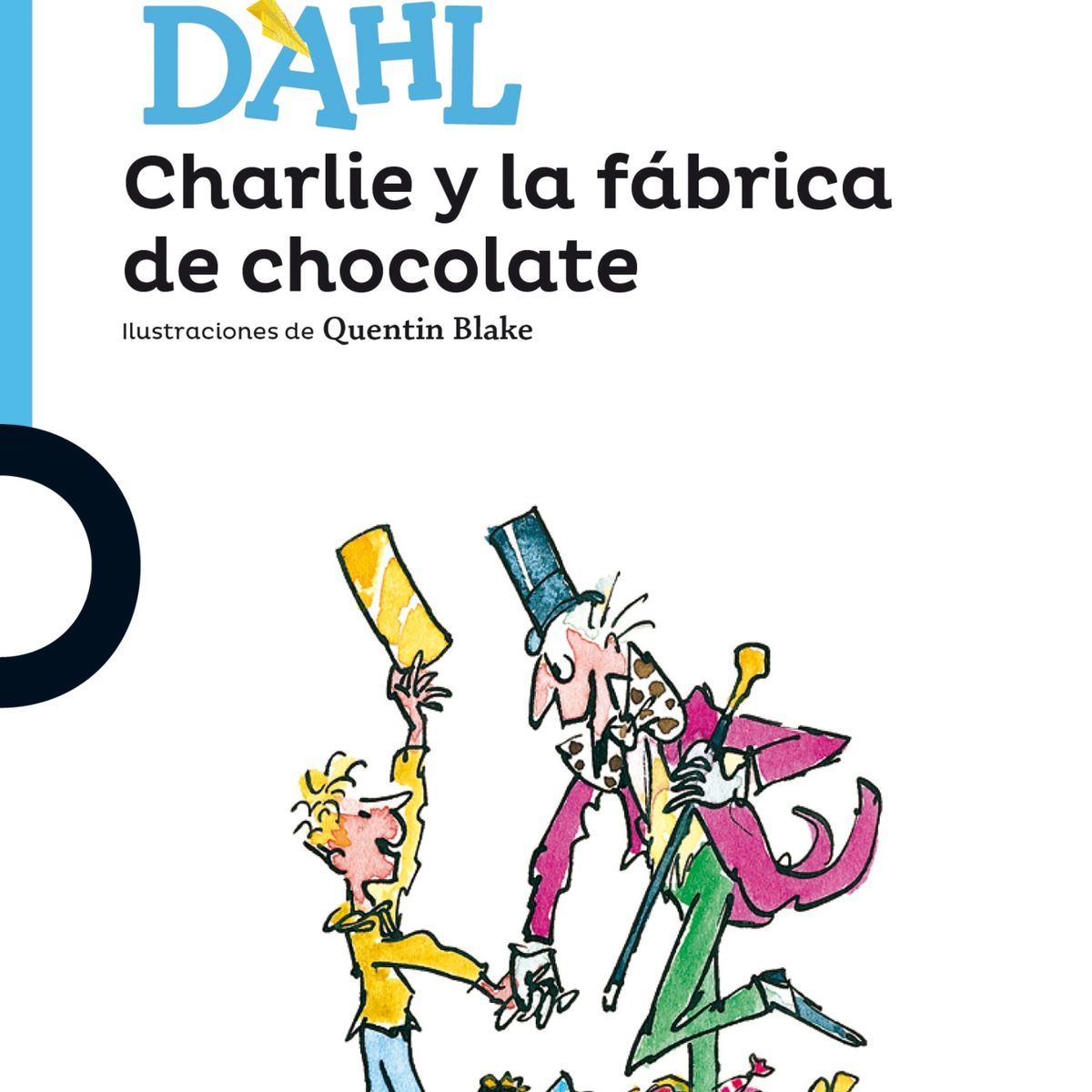 TOP10BOOKS - LIBRO Charlie Y La Fabrica De Chocolate - Charlie Y La Fabrica De Chocolate