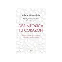 TOP10BOOKS - LIBRO Desintoxica Tu Corazón - Desintoxica Tu Corazón