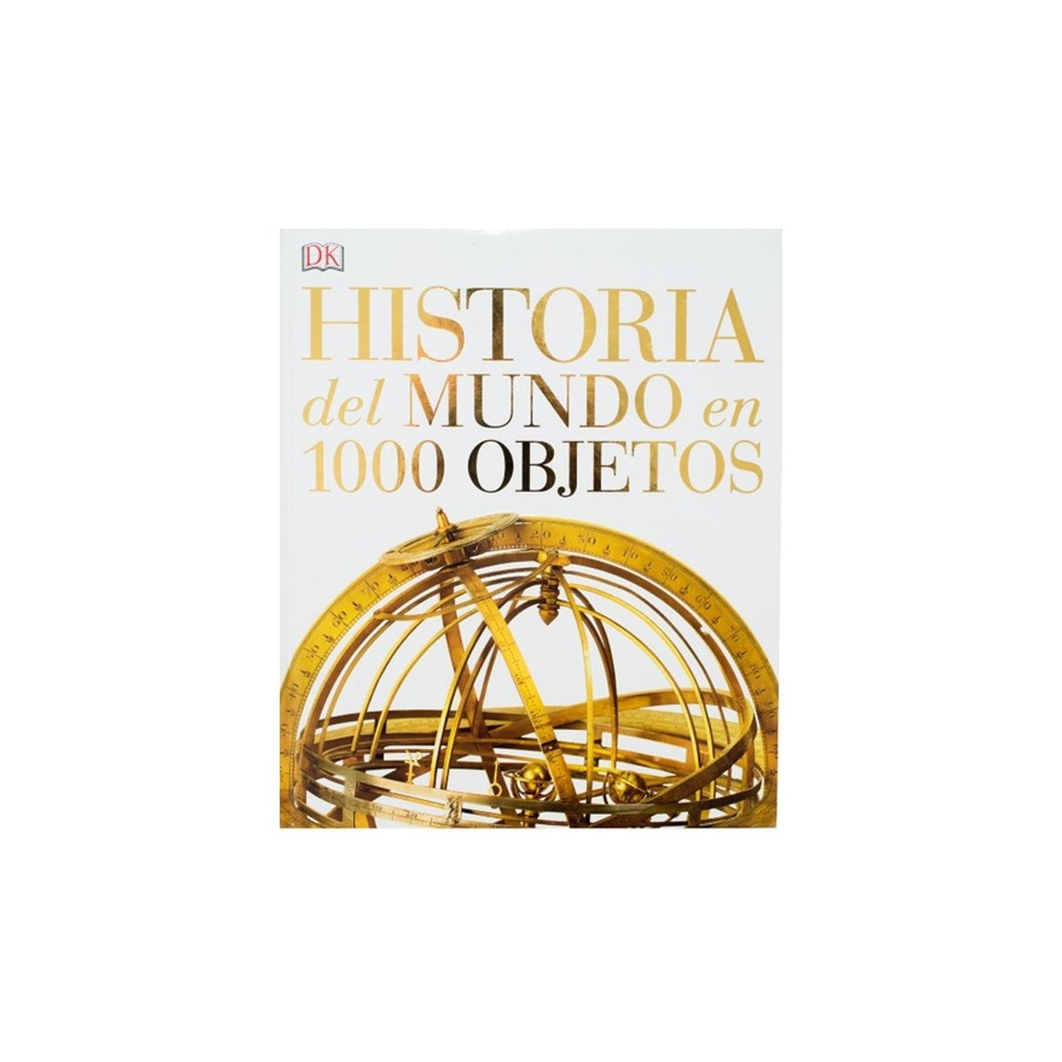 TOP10BOOKS - Libro ENCICLOPEDIA HISTORIA DEL MUNDO EN 1000 OBJETOS