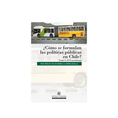 TOP10BOOKS - LIBRO Cómo Se Formulan Las Políticas Publicas En Chile - Tomo III
