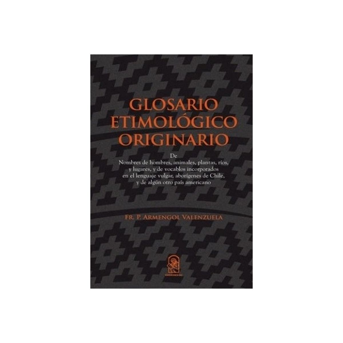 TOP10BOOKS - LIBRO Glosario Etimológico Originario - Glosario Etimológico Originario