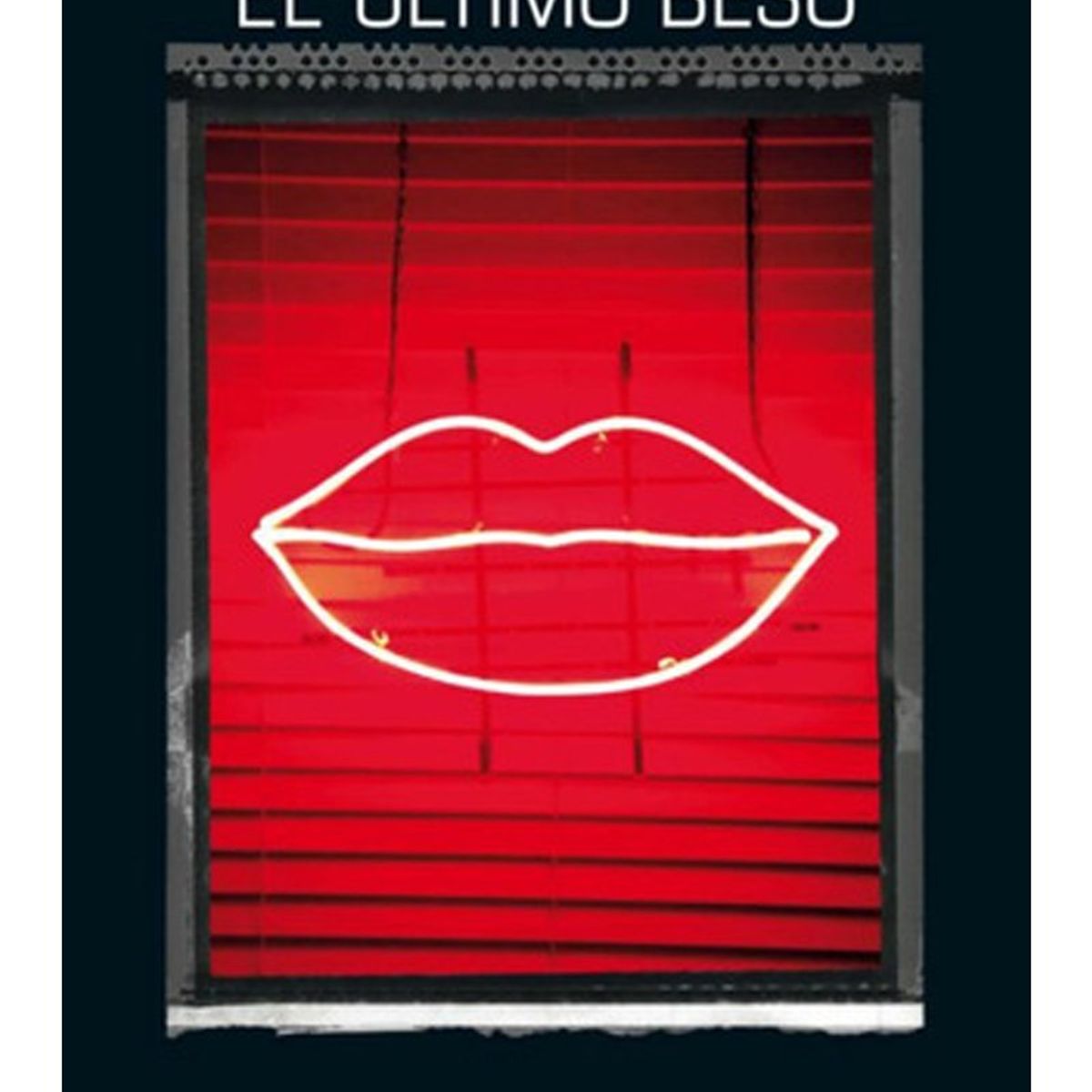 TOP10BOOKS - LIBRO El Ultimo Beso - JAMES CRUMLEY