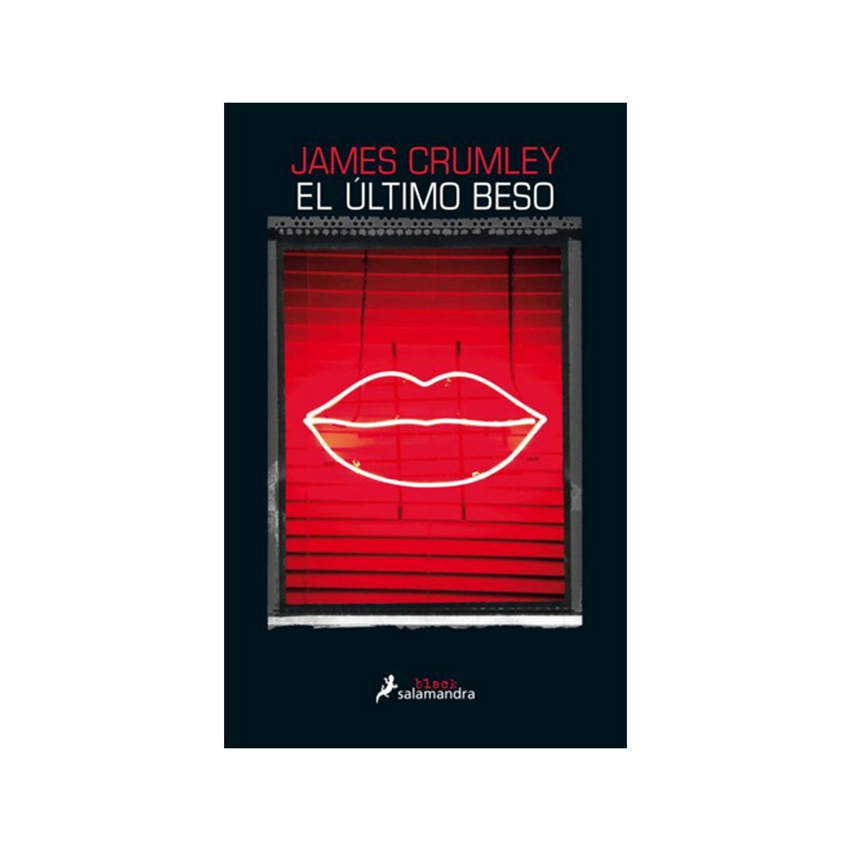 TOP10BOOKS - LIBRO El Ultimo Beso - JAMES CRUMLEY