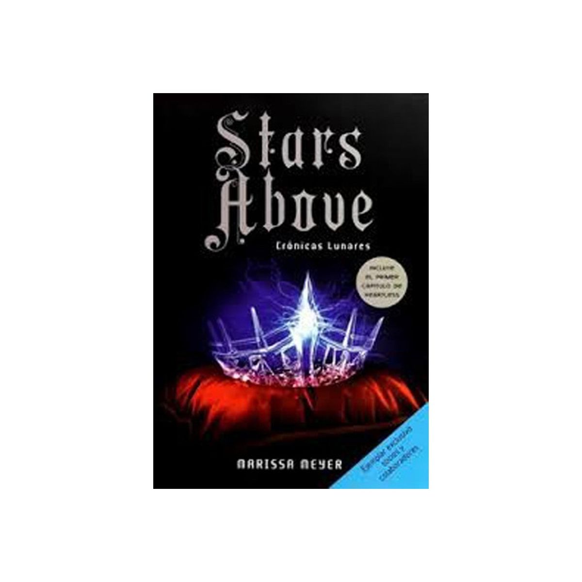TOP10BOOKS - LIBRO Stars Above Crónicas Lunares No. 6 - Stars Above Crónicas Lunares No. 6