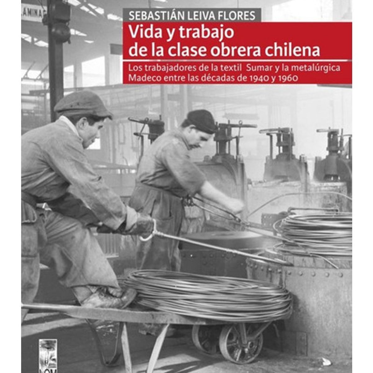 TOP10BOOKS - LIBRO Vida Y Trabajo De La Clase Obrera Chilena