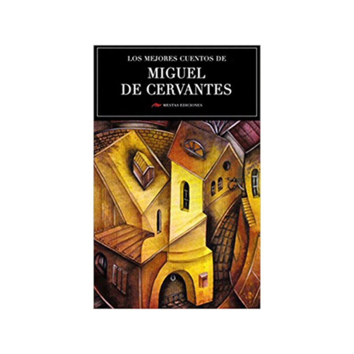 TOP10BOOKS - LIBRO LOS MEJORES CUENTOS DE MIGUEL DE CERVANTES