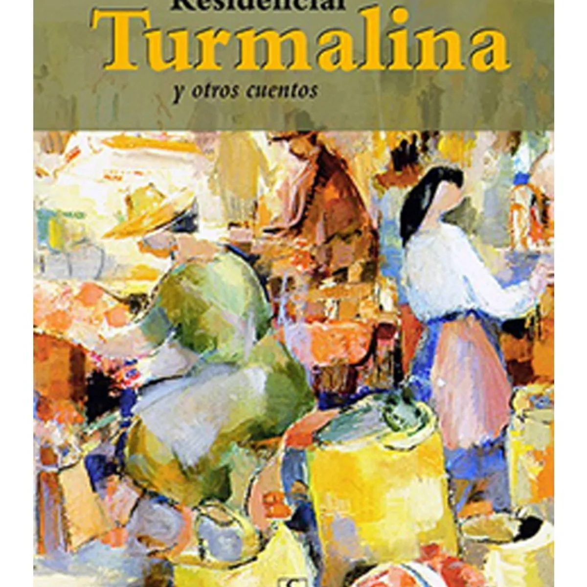TOP10BOOKS - LIBRO Residencial Turmalina Y Otros Cuentos