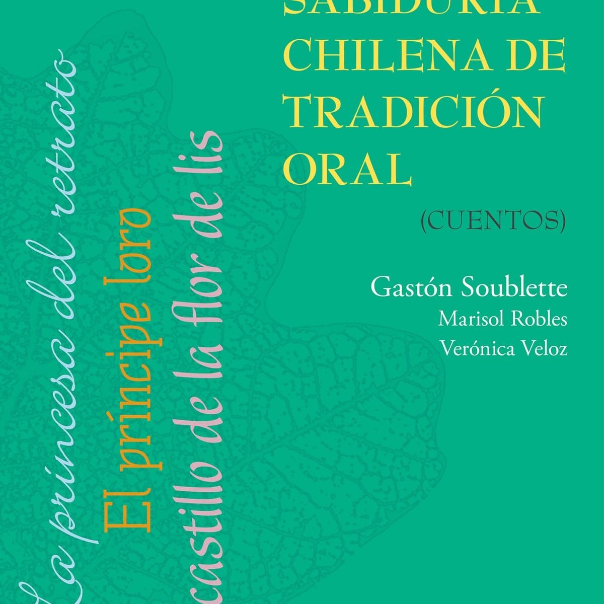 TOP10BOOKS - LIBRO Sabiduria Chilena De Tradicion Oral. Cuentos