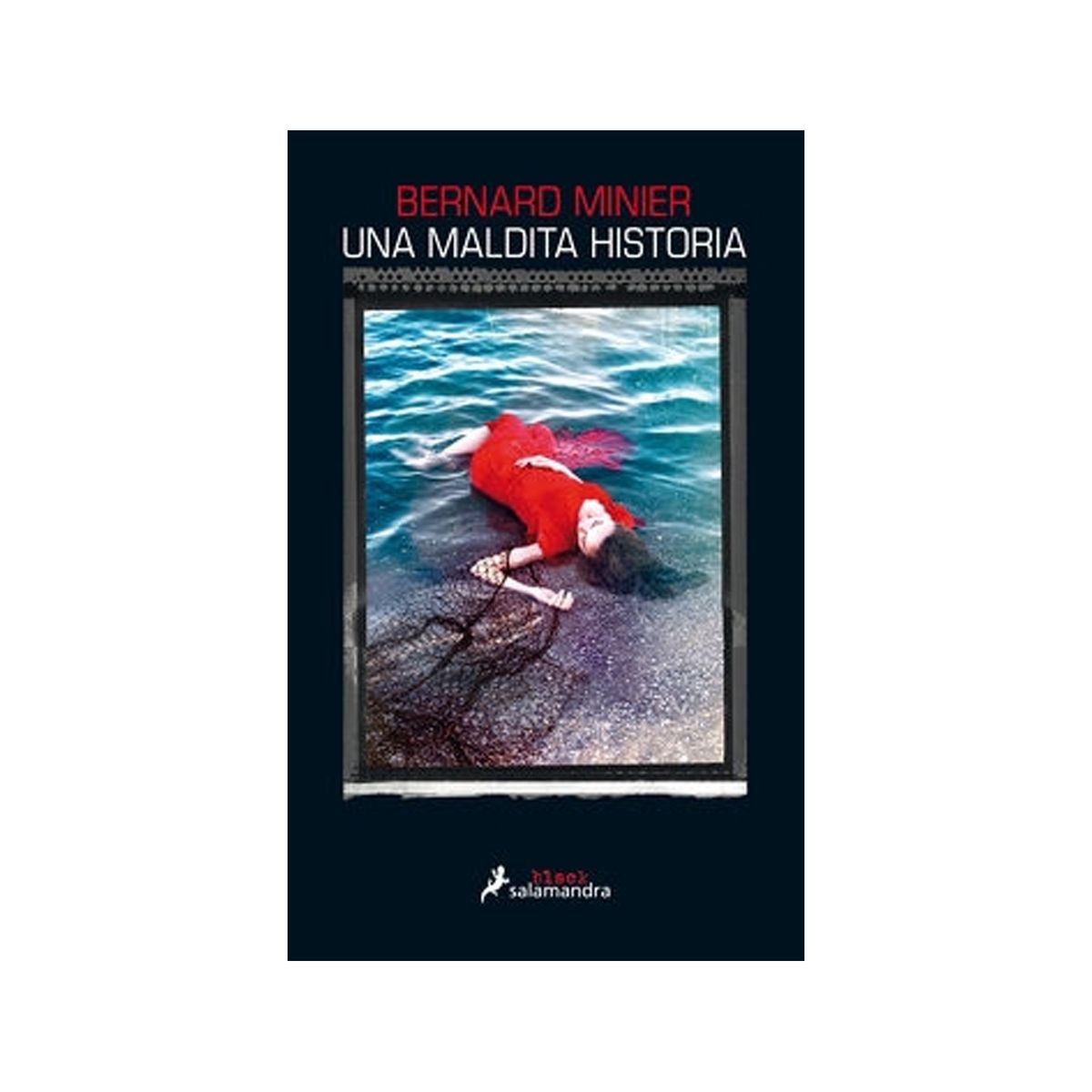 TOP10BOOKS - LIBRO Una Maldita Historia - BERNARD MINIER