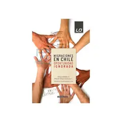 TOP10BOOKS - LIBRO Migraciones En Chile Oportunidad Ignorada
