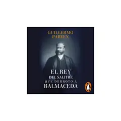 TOP10BOOKS - Libro El Rey Del Salitre Que Derrotò A Balmaceda /225