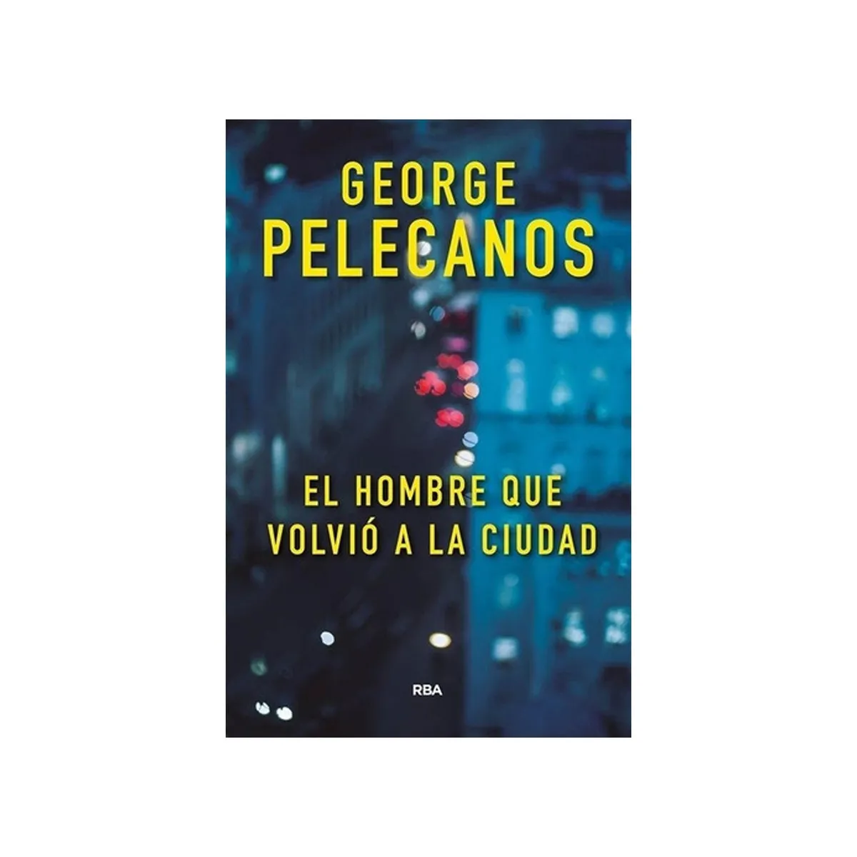 TOP10BOOKS - LIBRO El Hombre Que Volvió A La Ciudad - El Hombre Que Volvió A La Ciudad