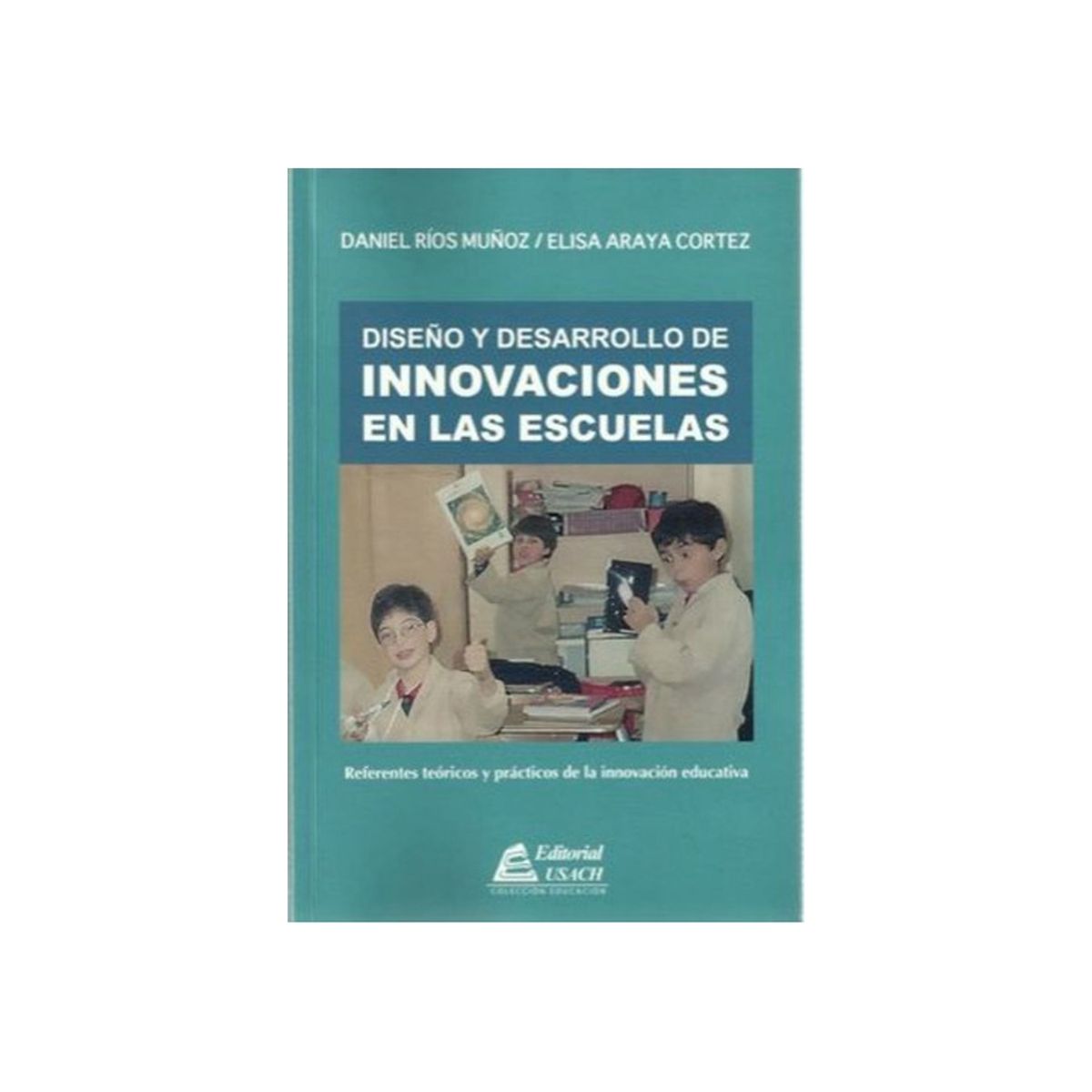 TOP10BOOKS - LIBRO Diseño Y Desarrollo De Innovaciones En La Escuela