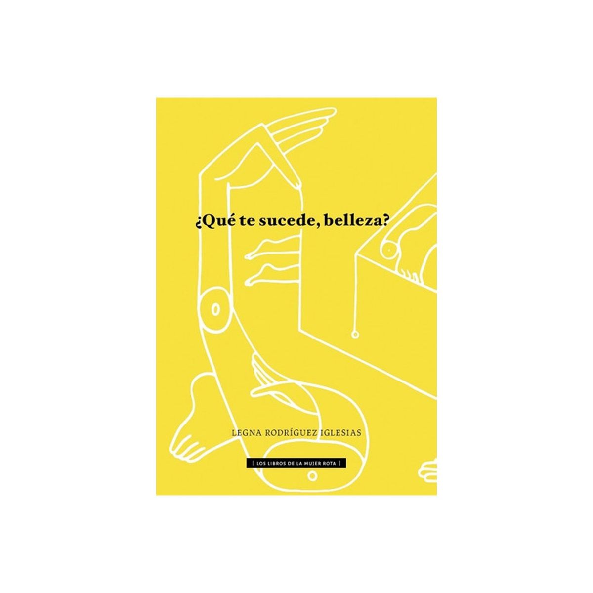 TOP10BOOKS - LIBRO ¿qué Te Sucede, Belleza? - ¿Qué Te Sucede, Belleza?