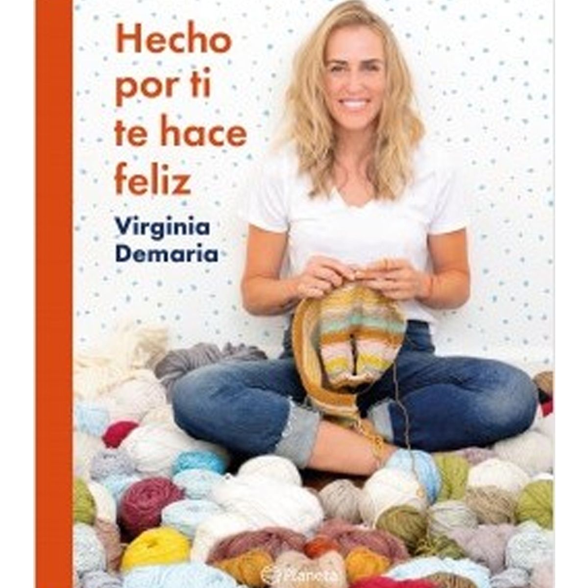 TOP10BOOKS - LIBRO Hecho Por Ti Te Hace Feliz - VIRGINIA DEMARIA