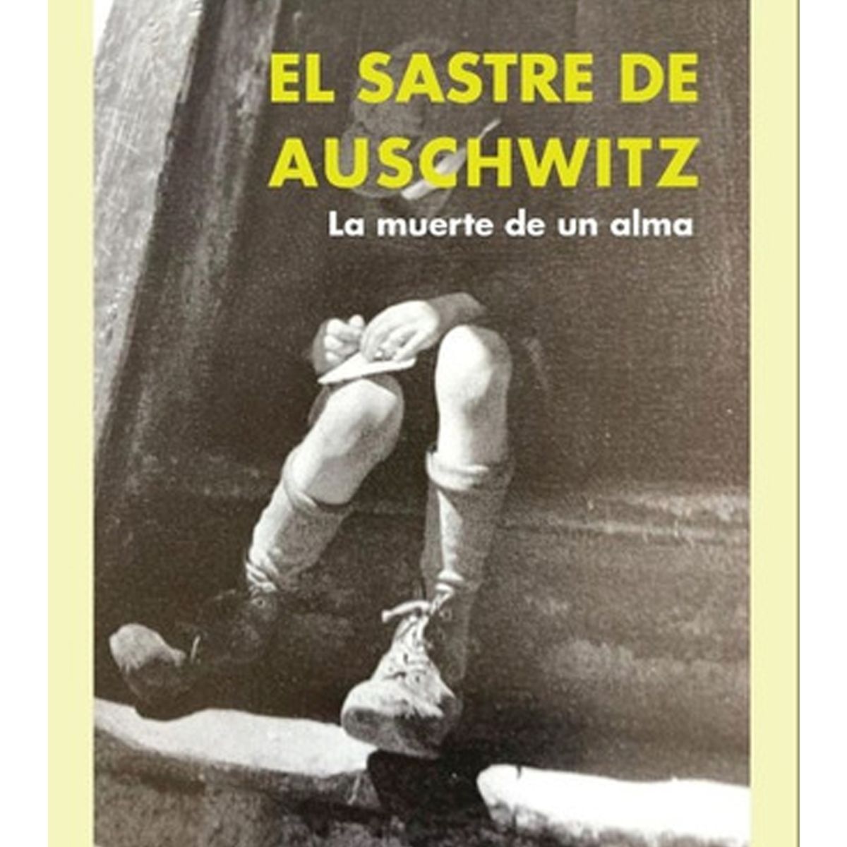 TOP10BOOKS - LIBRO El Sastre De Auschwitz - El Sastre De Auschwitz