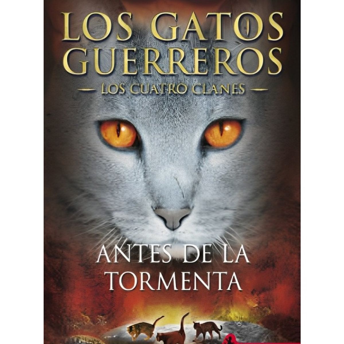 TOP10BOOKS - LIBRO Antes De La Tormenta: Los Gatos Guerreros-Cuatro