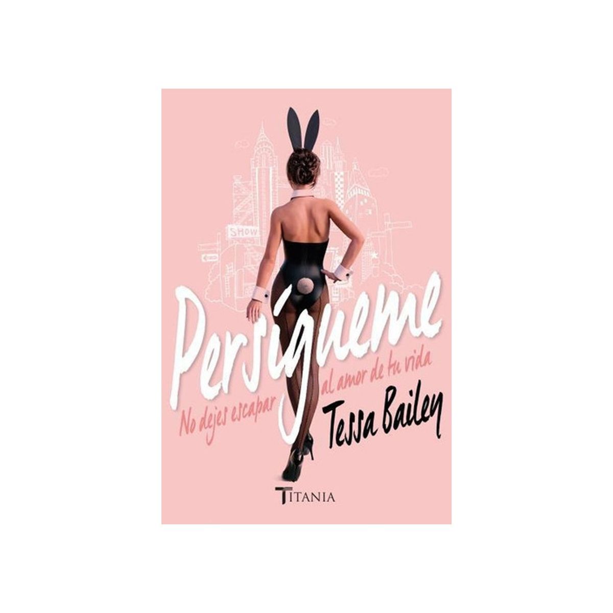 TOP10BOOKS - LIBRO Persígueme - Persígueme