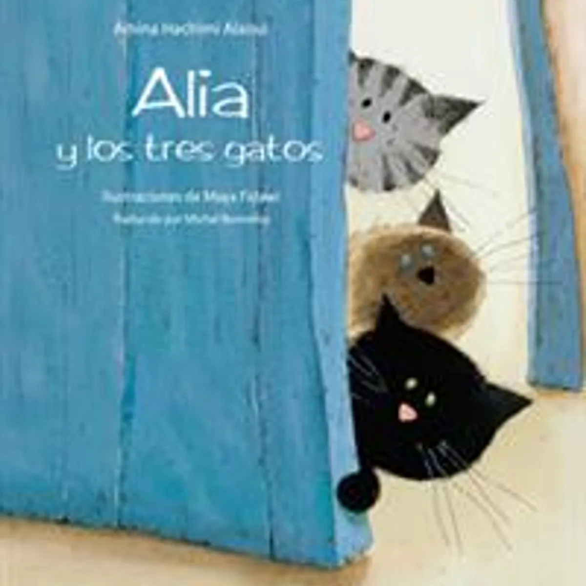 TOP10BOOKS - LIBRO Alia Y Los Tres Gatos - Alia Y Los Tres Gatos