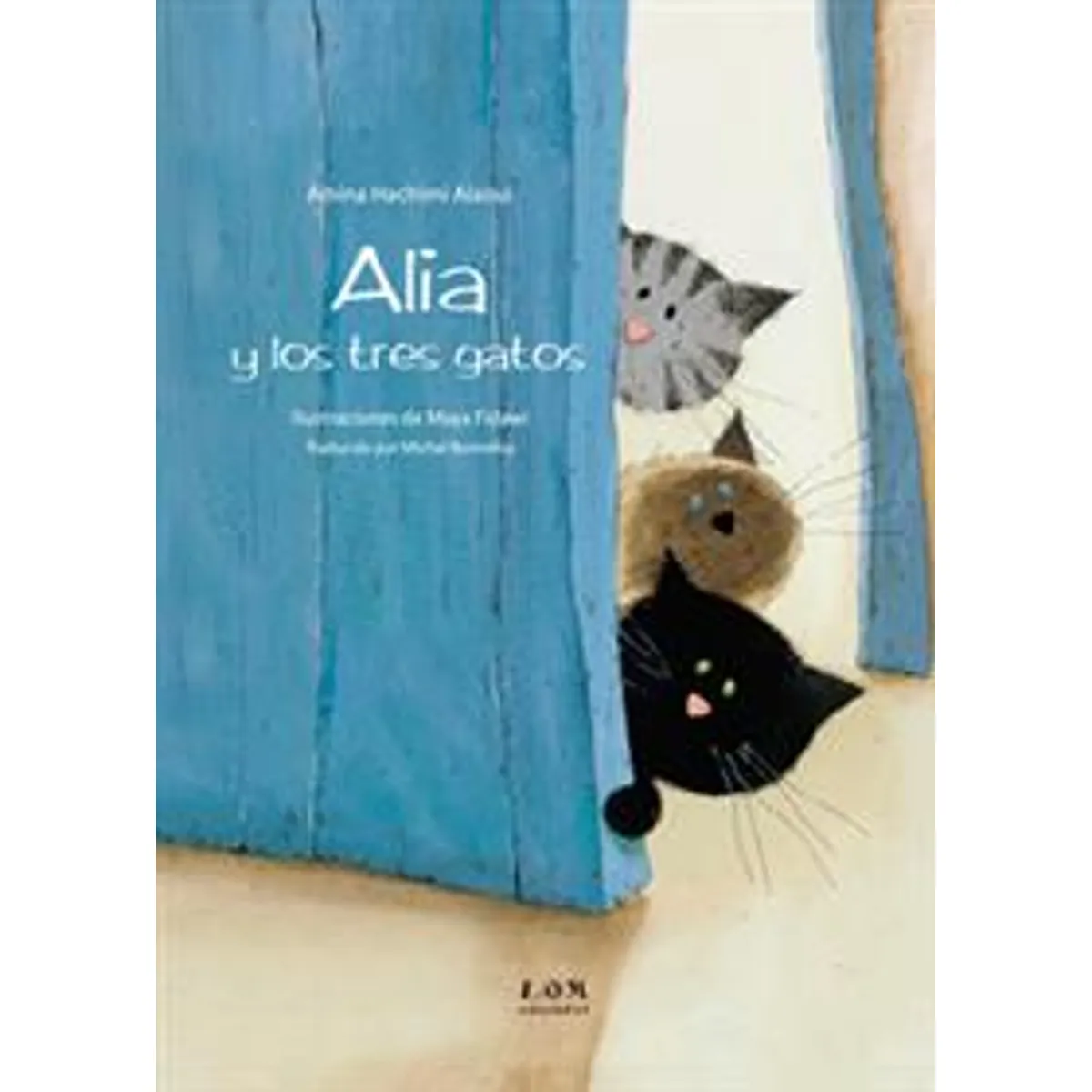 TOP10BOOKS - LIBRO Alia Y Los Tres Gatos - Alia Y Los Tres Gatos